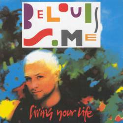 Belouis Some : Living Your Life